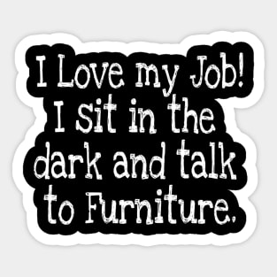 Talk to furniture Sticker